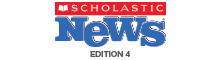 Scholastic News Edition 4 | Current Nonfiction for Grade 4