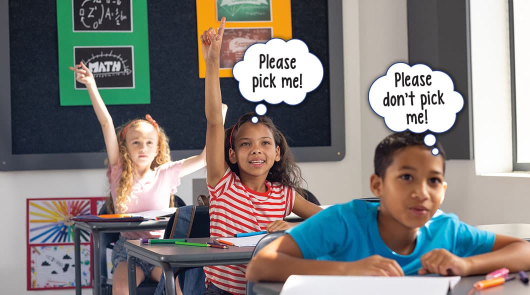 Three students sit at classroom desks; two raise their hands thinking Please pick me, one thinks Please don't pick me